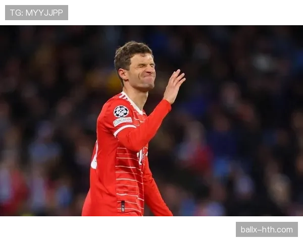 穆勒战术适配性成现代足球创新关键，灵活表现引关注